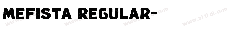 mefista regular字体转换 mefista regular字体转换